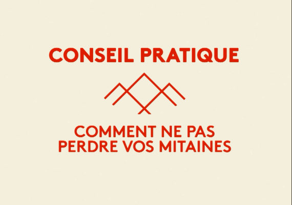 Conseil pratique: Comment ne pas perdre vos mitaines